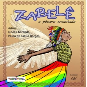 ZABELÊ – O PÁSSARO ENCANTADO
