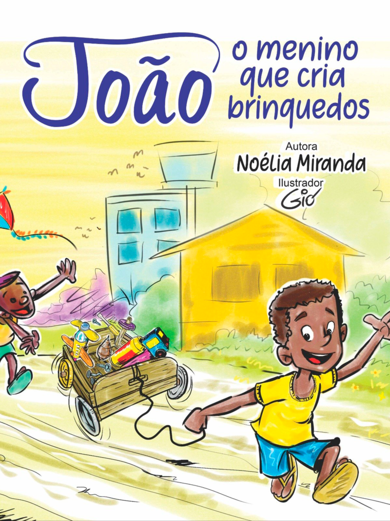 JOÃO, O MENINO QUE CRIA BRINQUEDOS