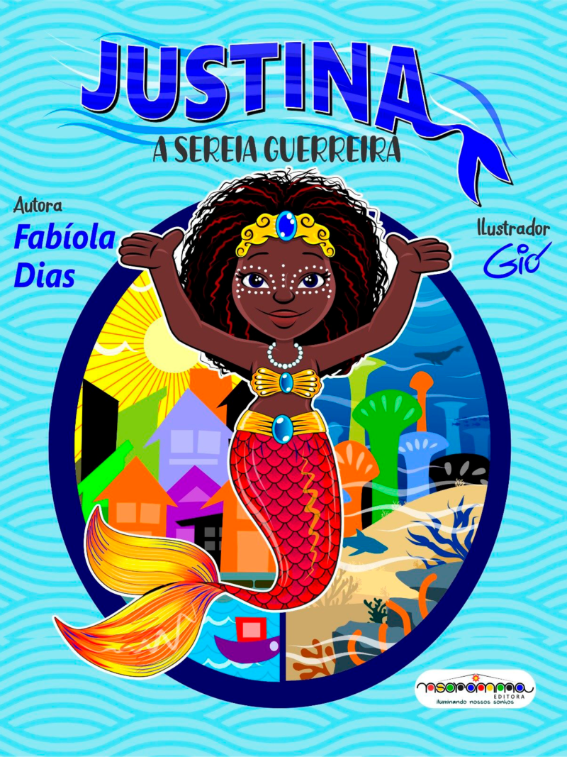 JUSTINA, A SEREIA GUERREIRA