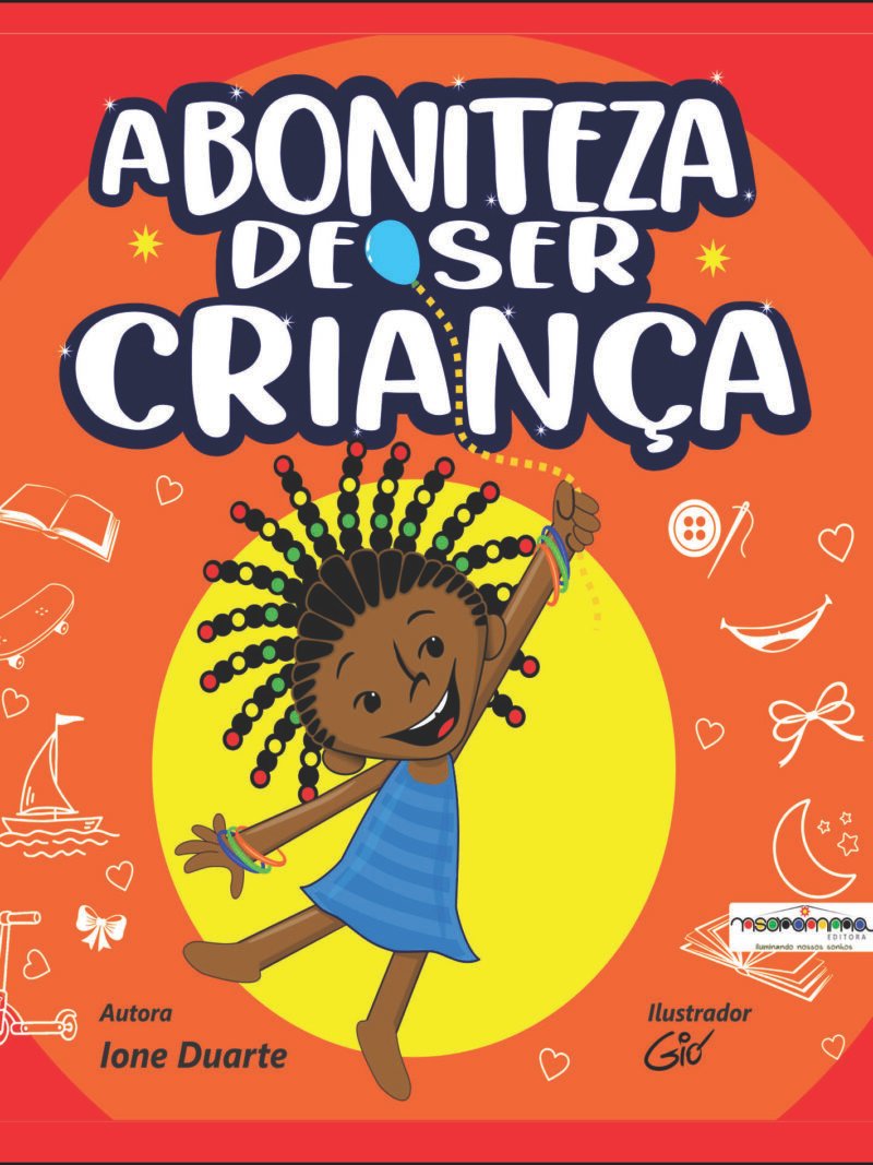 A BONITEZA DE SER CRIANÇA