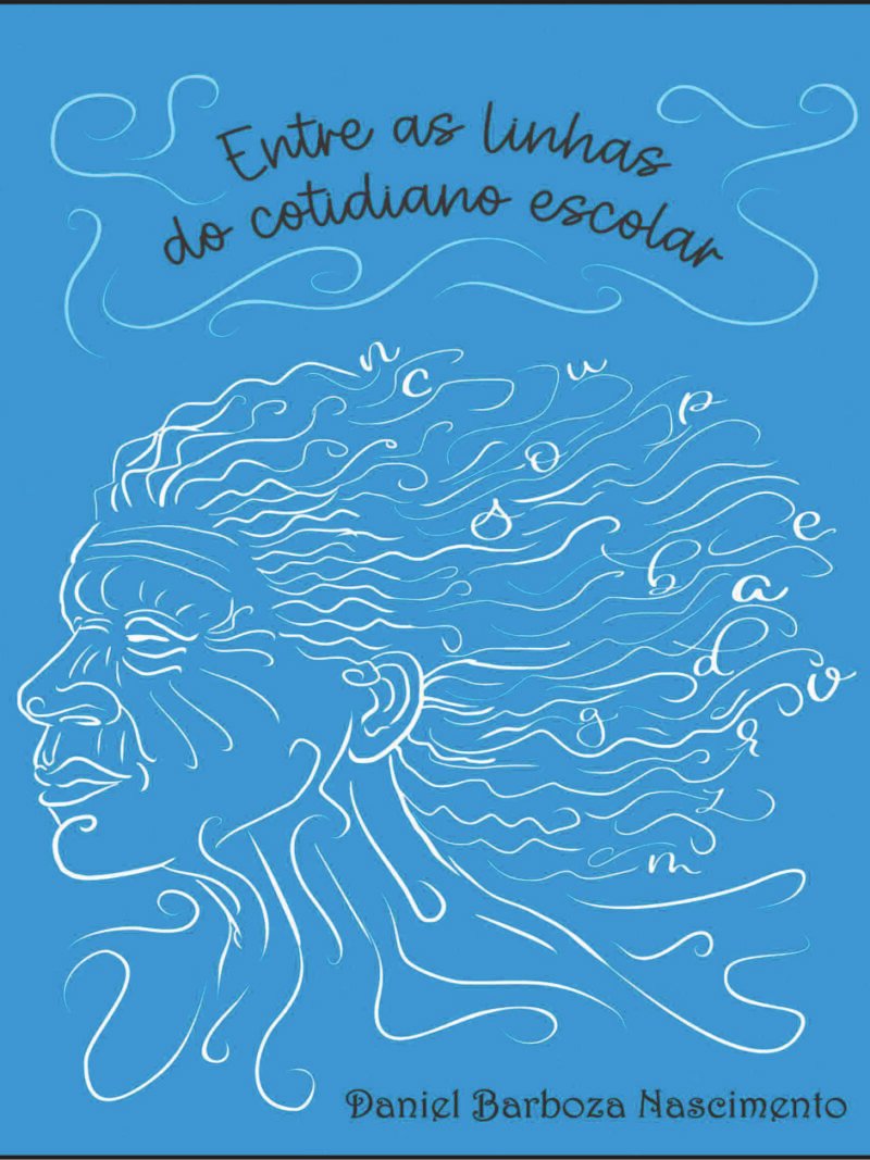ENTRE AS LINHAS DO COTIDIANO ESCOLAR